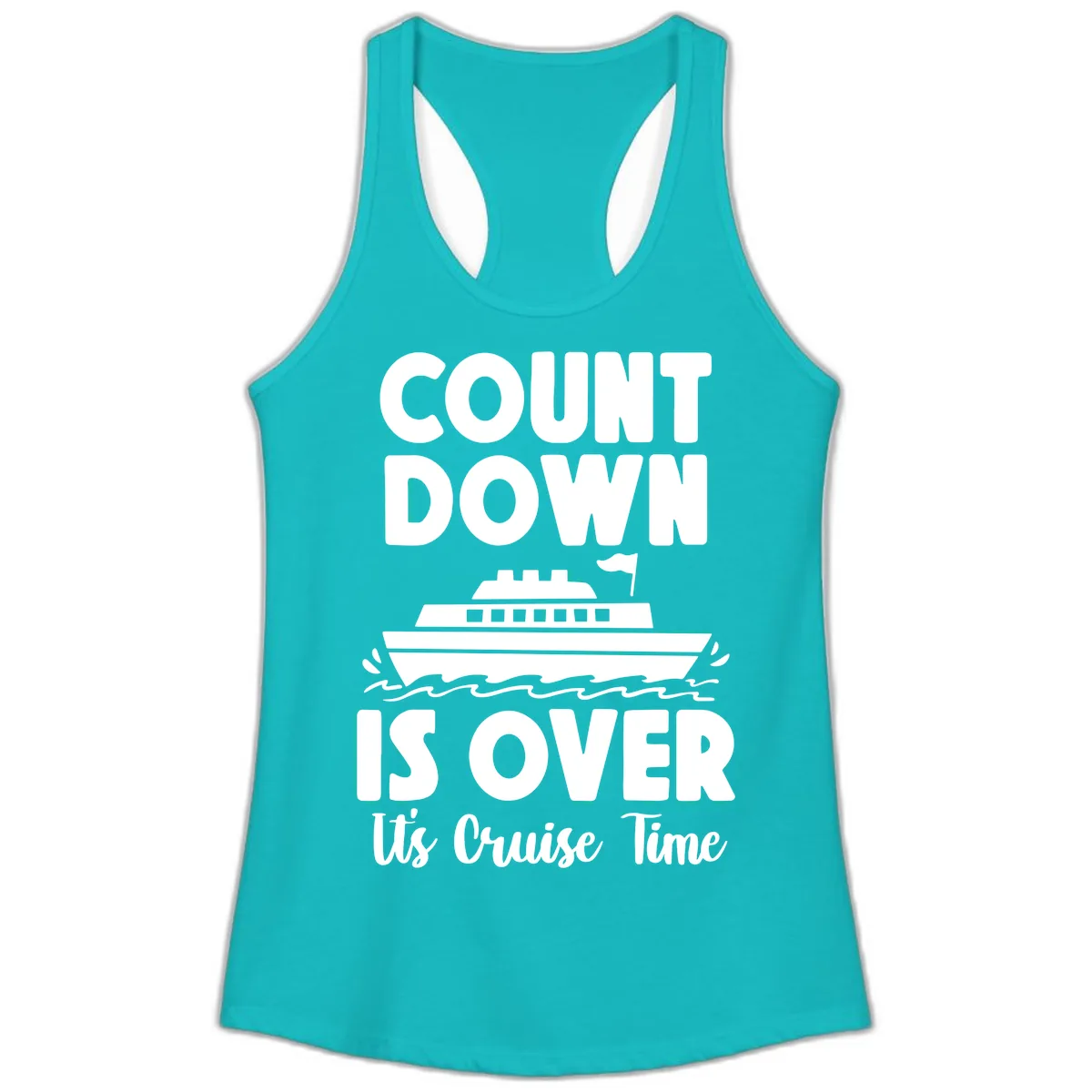 Count Down Is Over Cruise Time Ladies Tank in Tahiti Blue