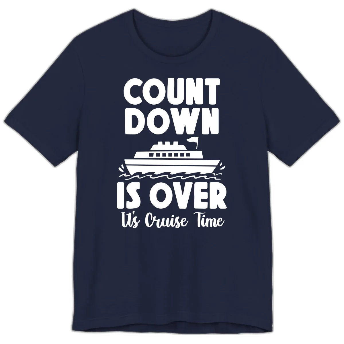 Count Down Is Over Cruise Time Premium T-Shirt in Navy