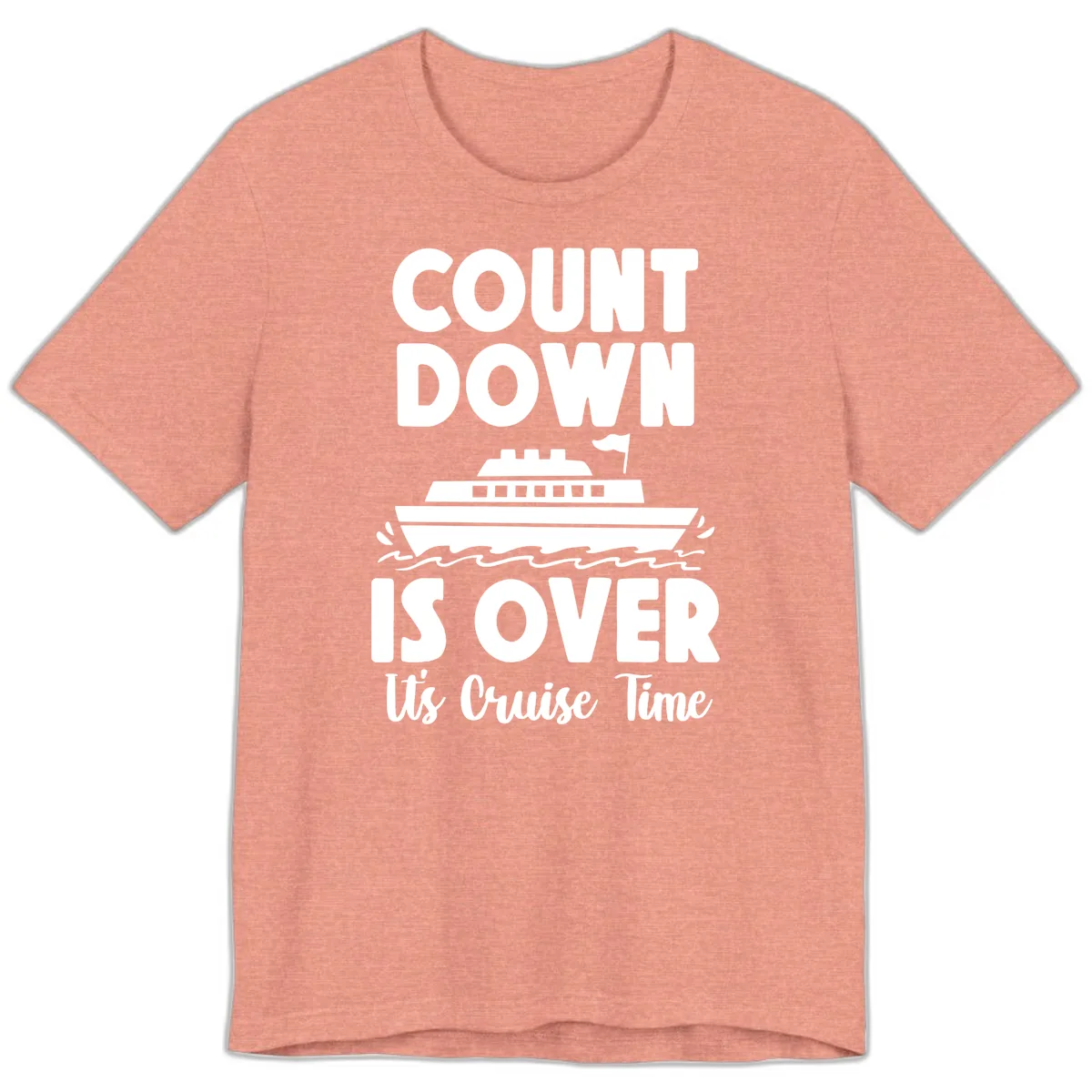 Count Down Is Over Cruise Time Premium T-Shirt in Heather Sunset