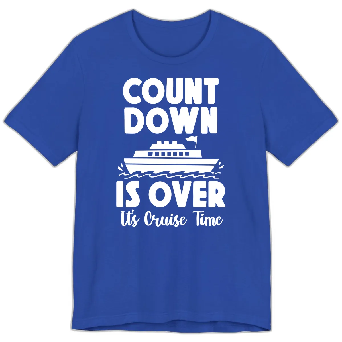 Count Down Is Over Cruise Time Premium T-Shirt in True Royal