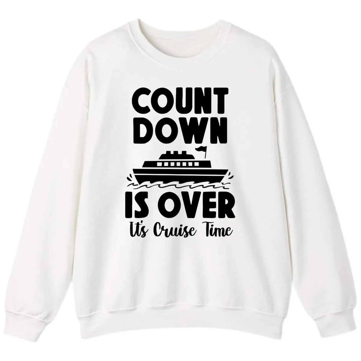 Count Down Is Over Cruise Time Sweatshirt in White