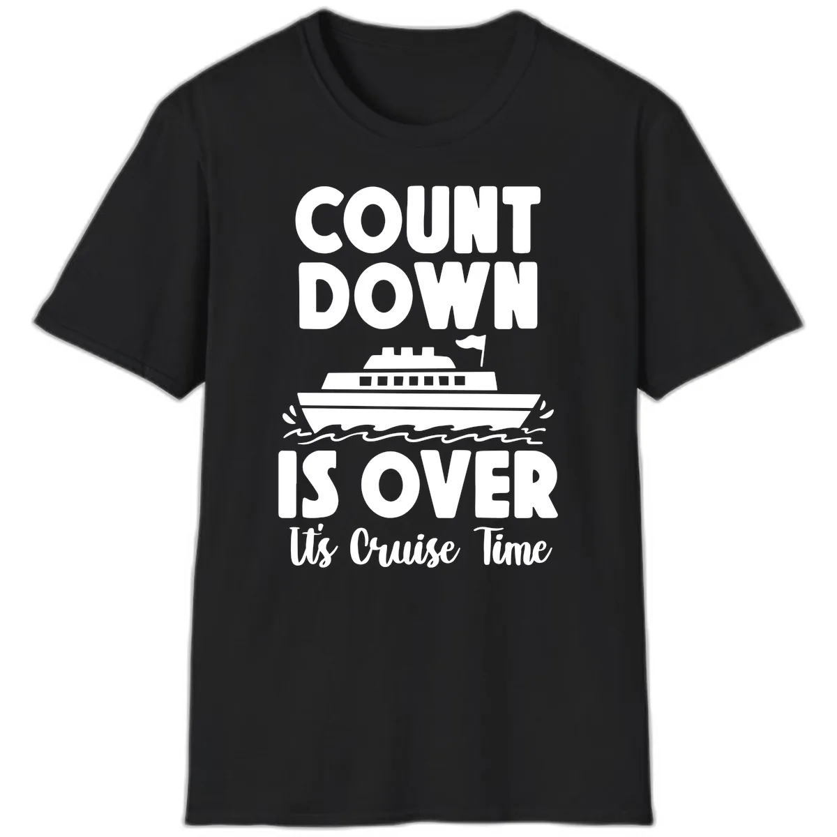 Count Down Is Over Cruise Time T-Shirt in Black