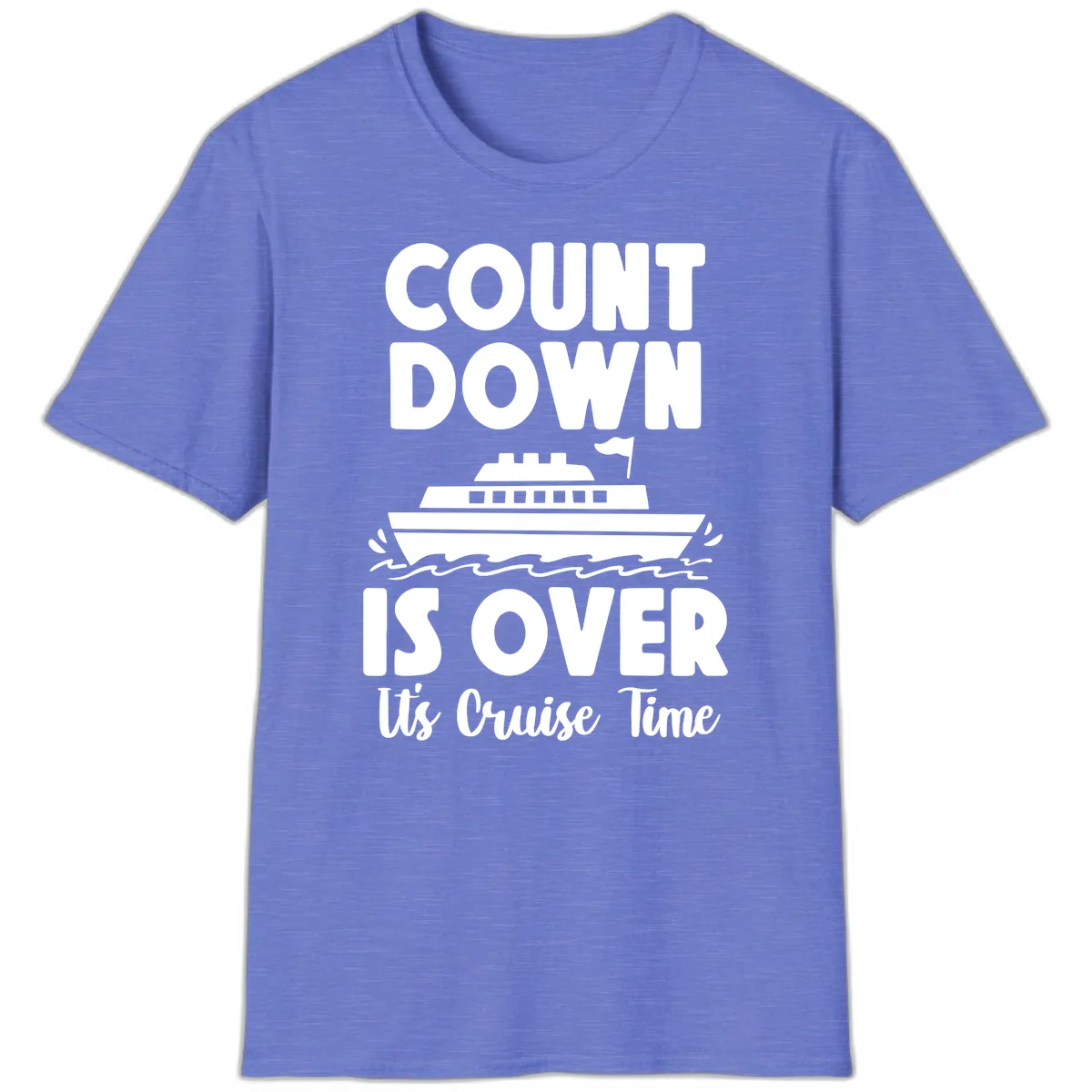 Count Down Is Over Cruise Time T-Shirt in Heather Royal