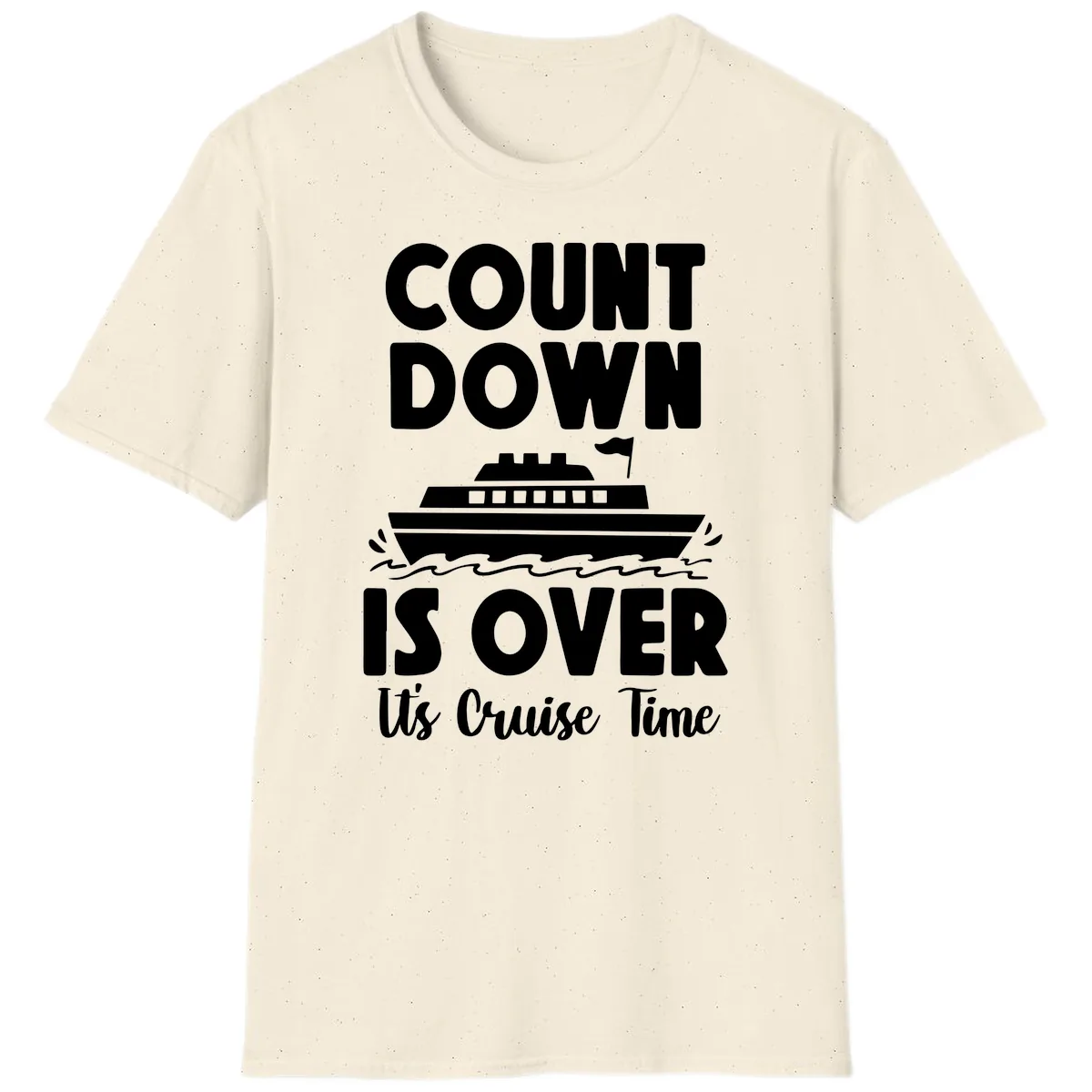 Count Down Is Over Cruise Time T-Shirt in Natural