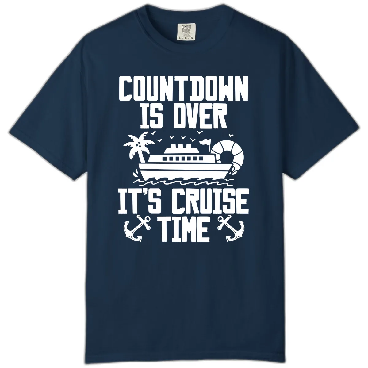 Countdown Is Over It's Cruise Time Comfort Color in True Navy