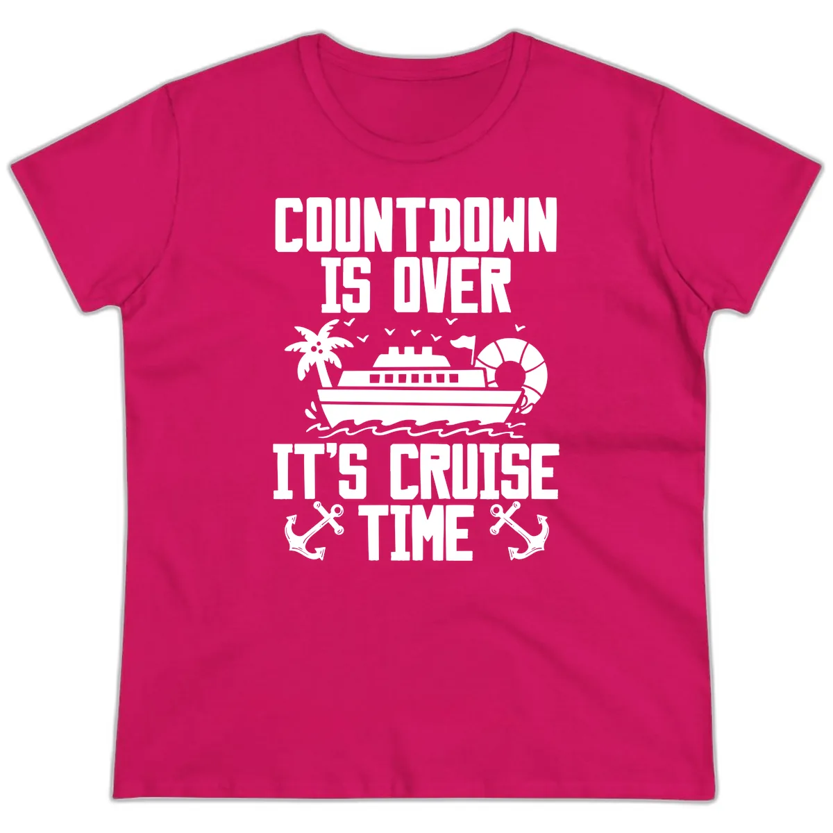 Countdown Is Over It's Cruise Time Ladies Tee in Heliconia