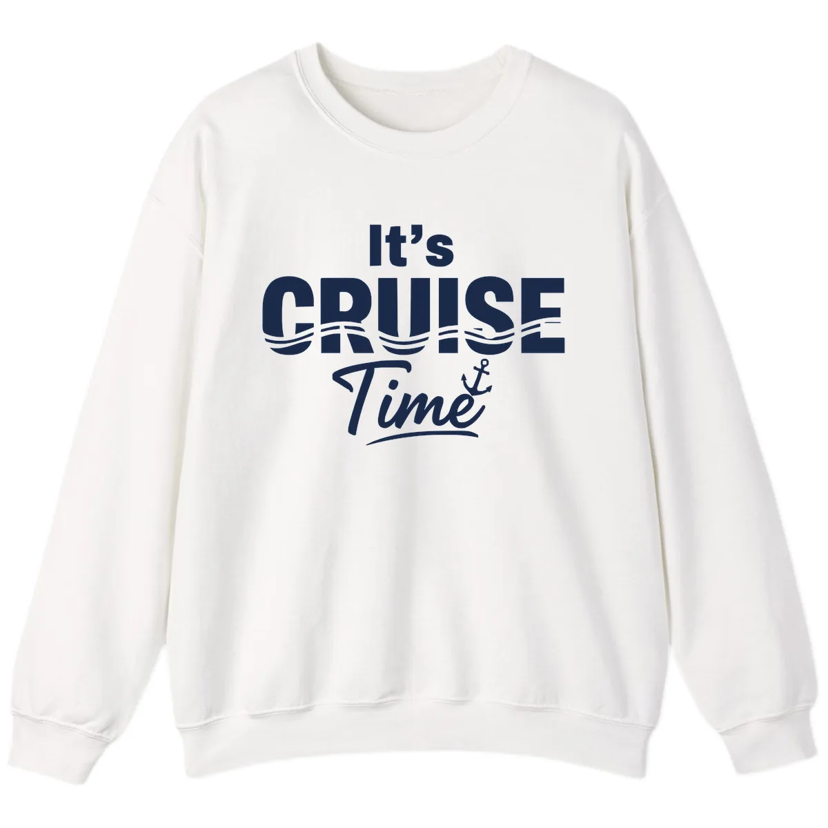 It's Cruise Time Sweatshirt in White