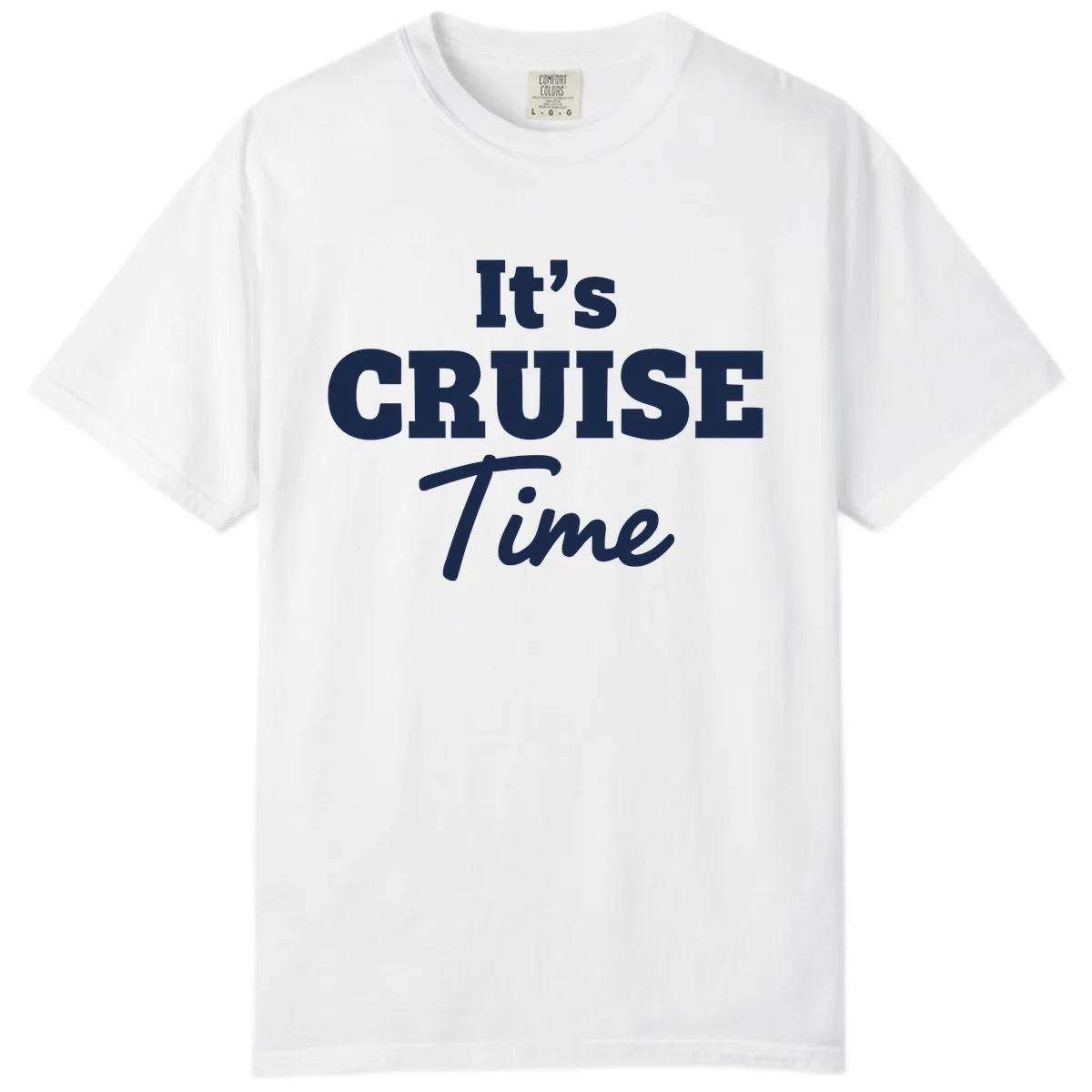 It's Cruise Time Apparel Comfort Color in White