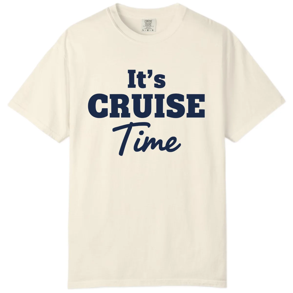 It's Cruise Time Apparel Comfort Color in Ivory