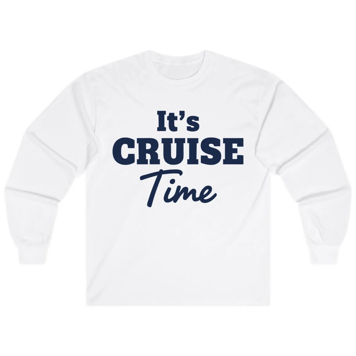 It's Cruise Time Apparel Long Sleeve in White