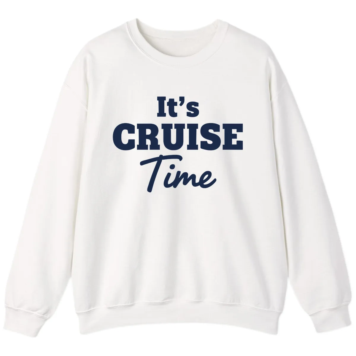It's Cruise Time Apparel Sweatshirt in White