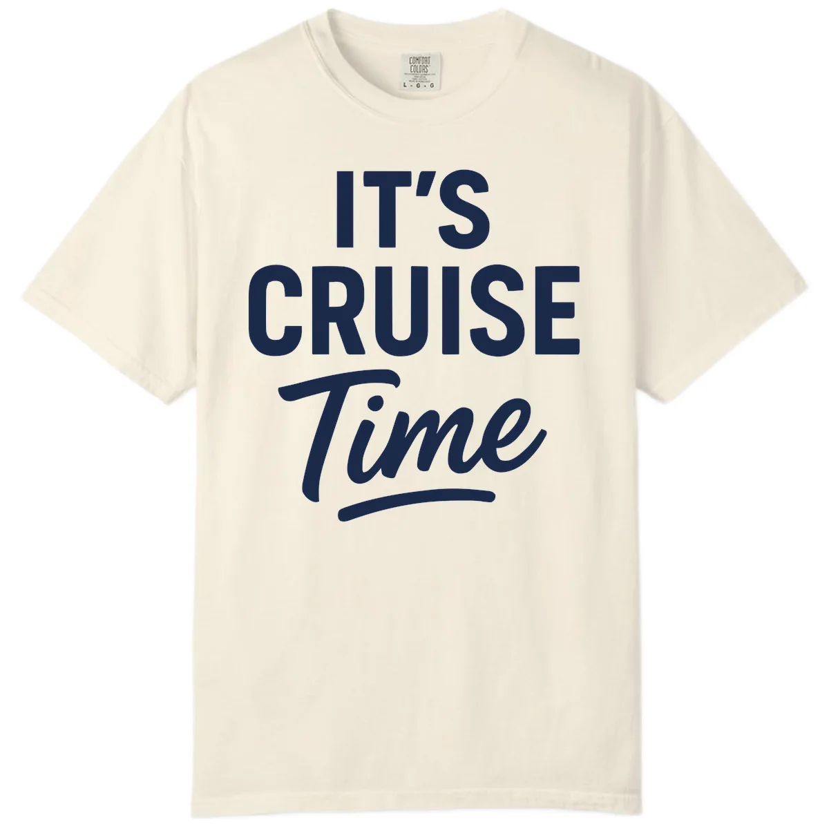 It's Cruise Time Apparel Comfort Color in Ivory