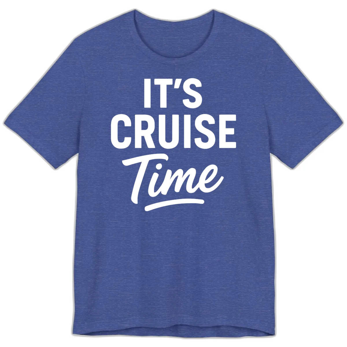 It's Cruise Time Apparel Premium T-Shirt in Heather True Royal