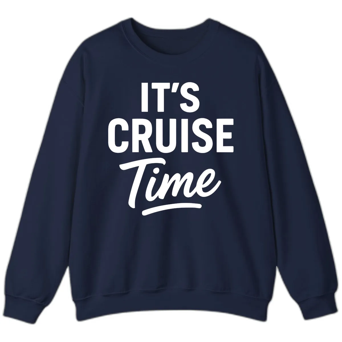 It's Cruise Time Apparel Sweatshirt in Navy