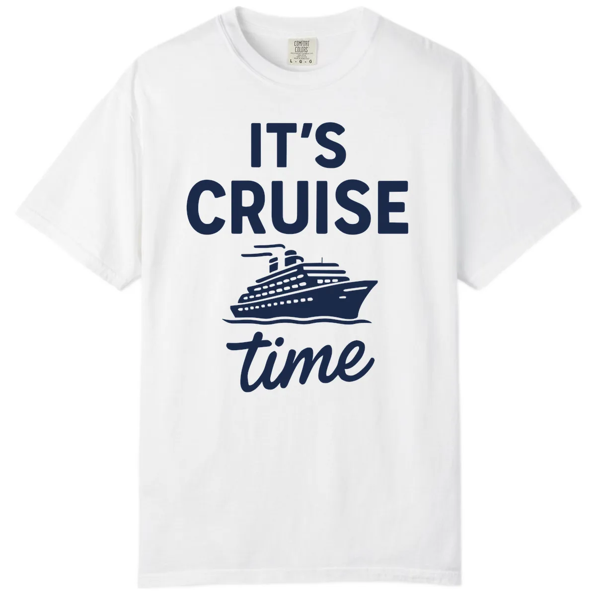 It's Cruise Time Graphic Comfort Color in White