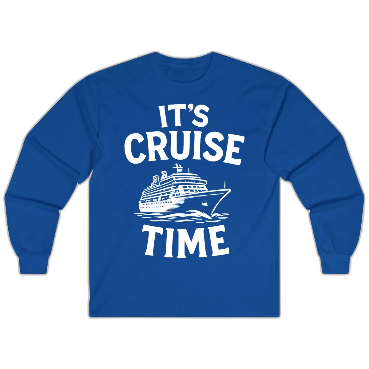 It's Cruise Time Ship Design Long Sleeve in Royal