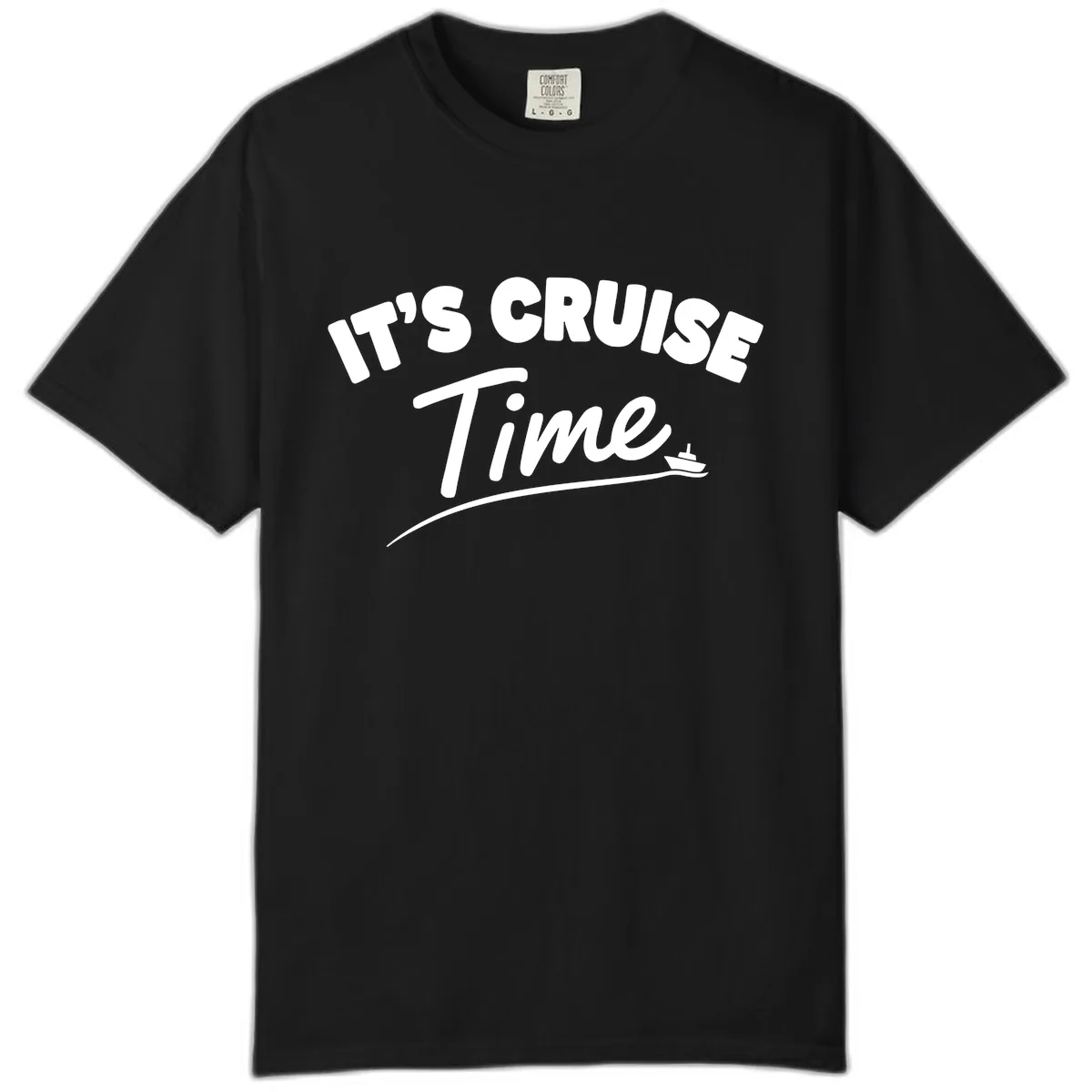Its Cruise Time Celebration Comfort Color in Black