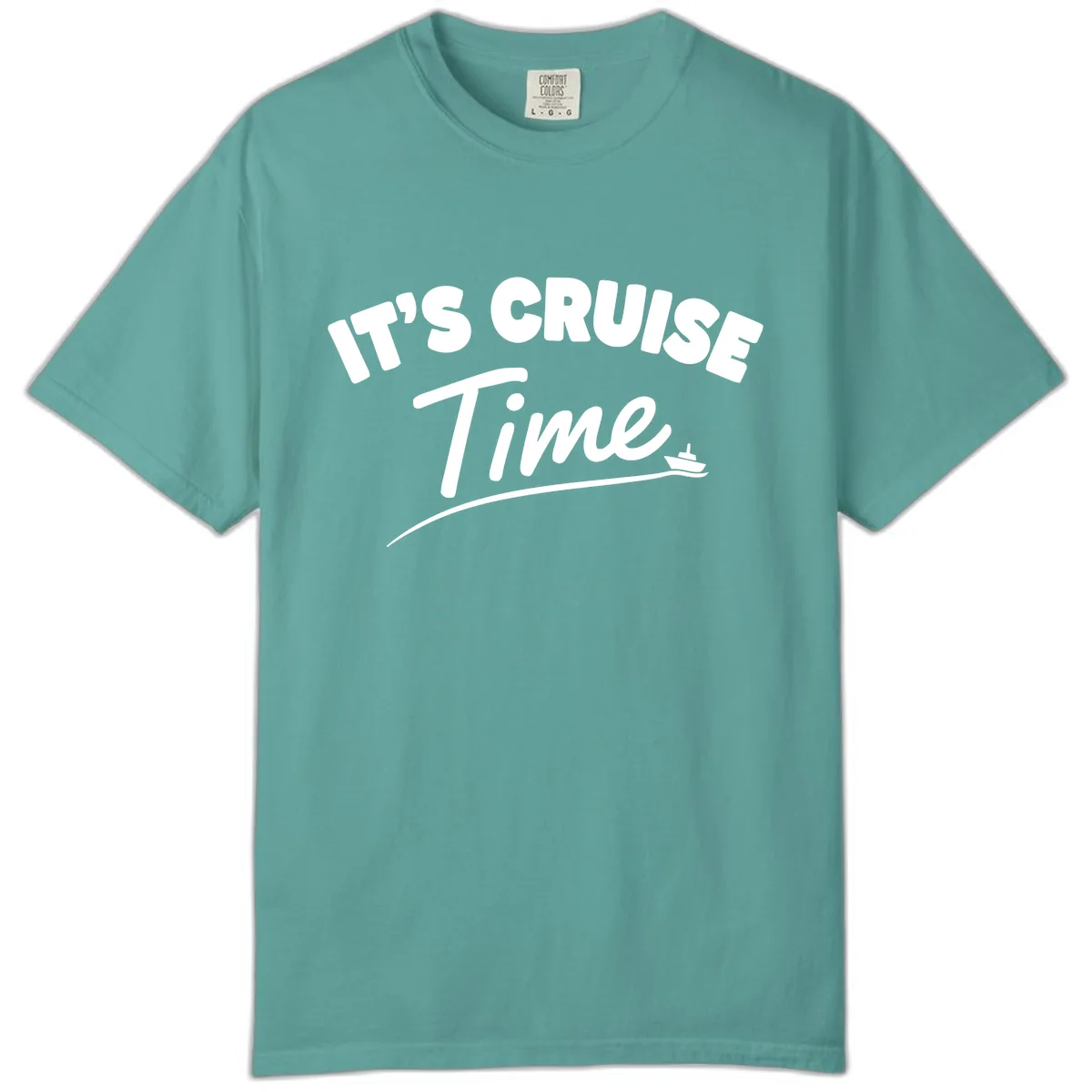 Its Cruise Time Celebration Comfort Color in Seafoam
