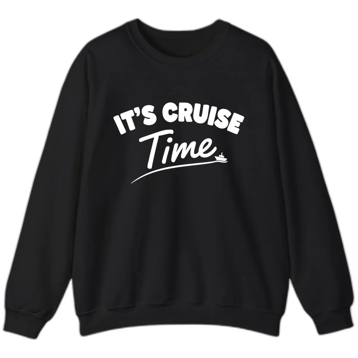 Its Cruise Time Celebration Sweatshirt in Black