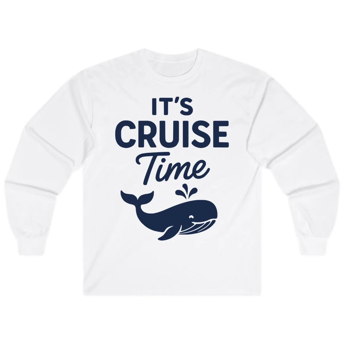 Its Cruise Time Whale Design Long Sleeve in White