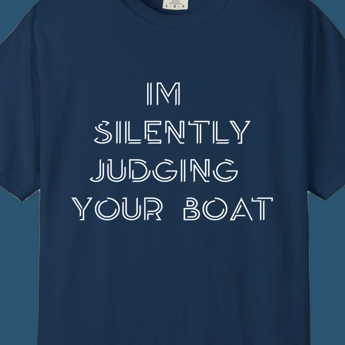 Text design 'IM SILENTLY JUDGING YOUR BOAT' in a stylized font, white on black and navy on white.