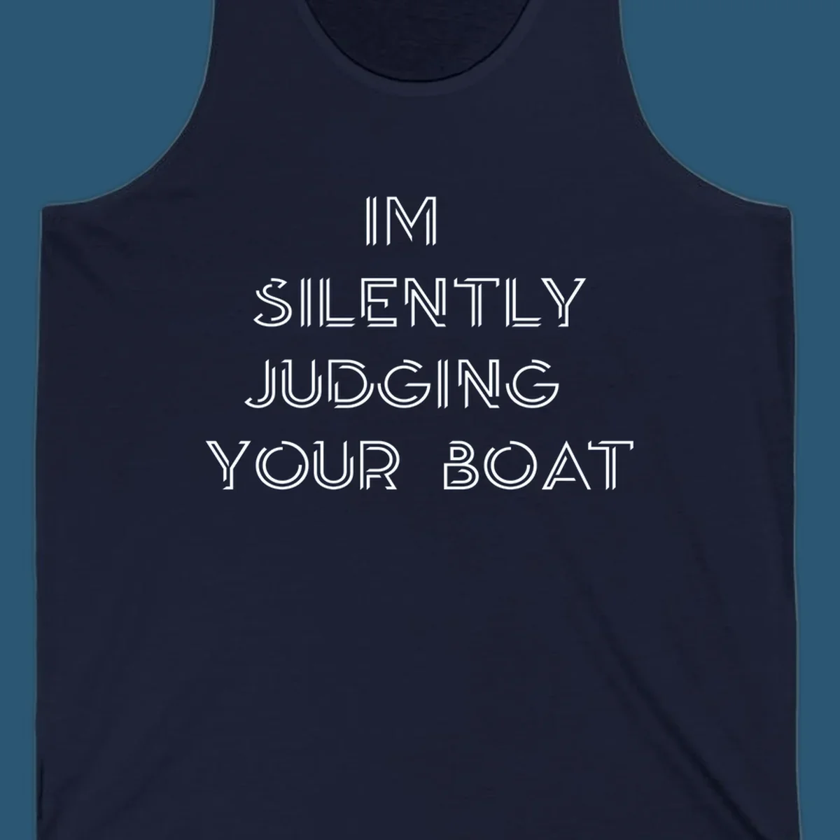 Text design 'IM SILENTLY JUDGING YOUR BOAT' in a stylized font, white on black and navy on white.