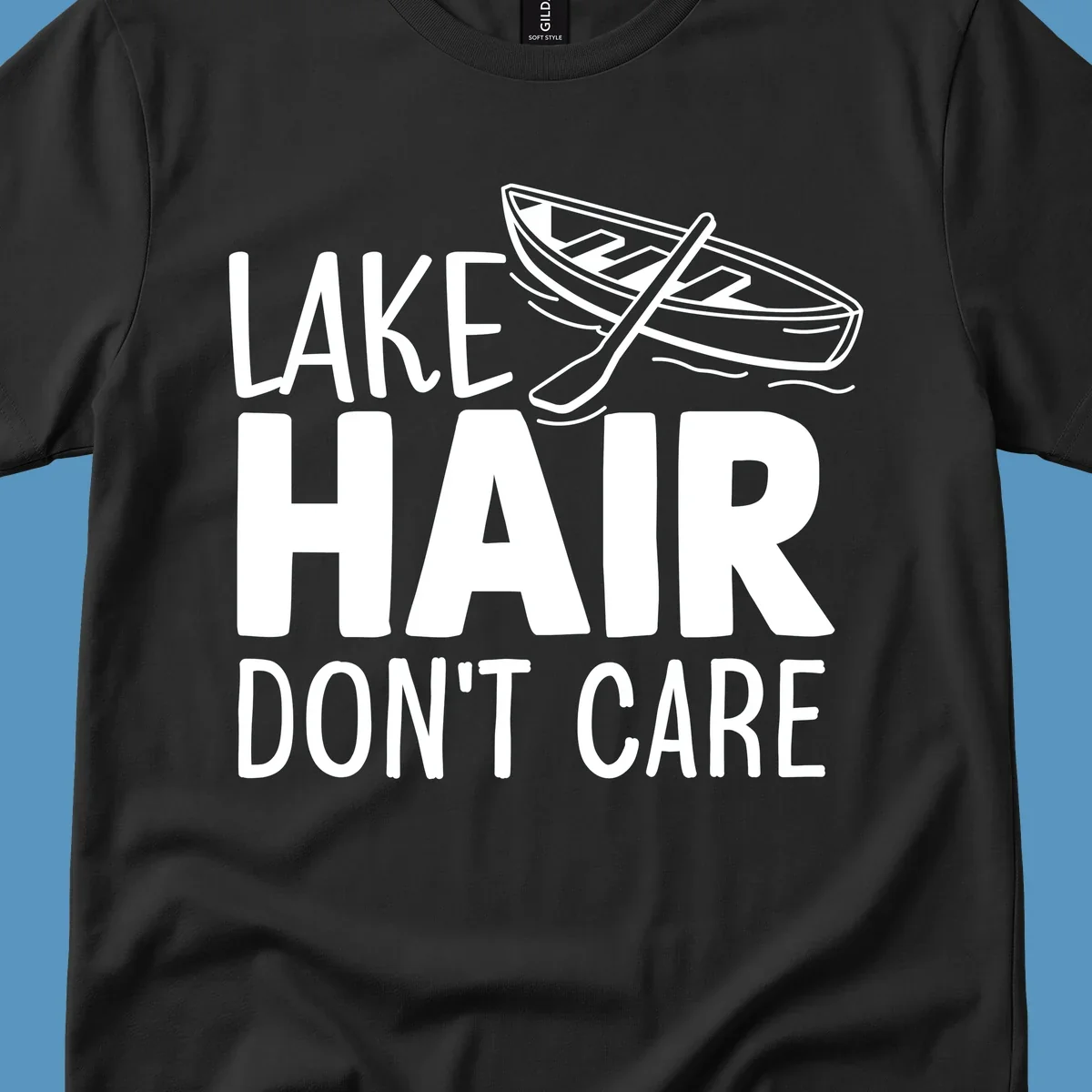 Lake Hair Don't Care graphic with rowboat and oars.