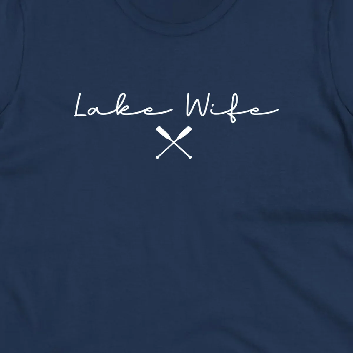 Lake Wife text with crossed oars nautical design.