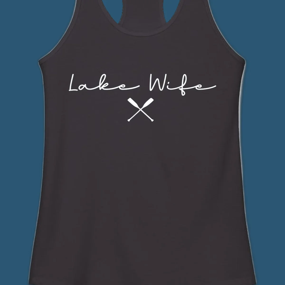 Lake Wife text with crossed oars nautical design.
