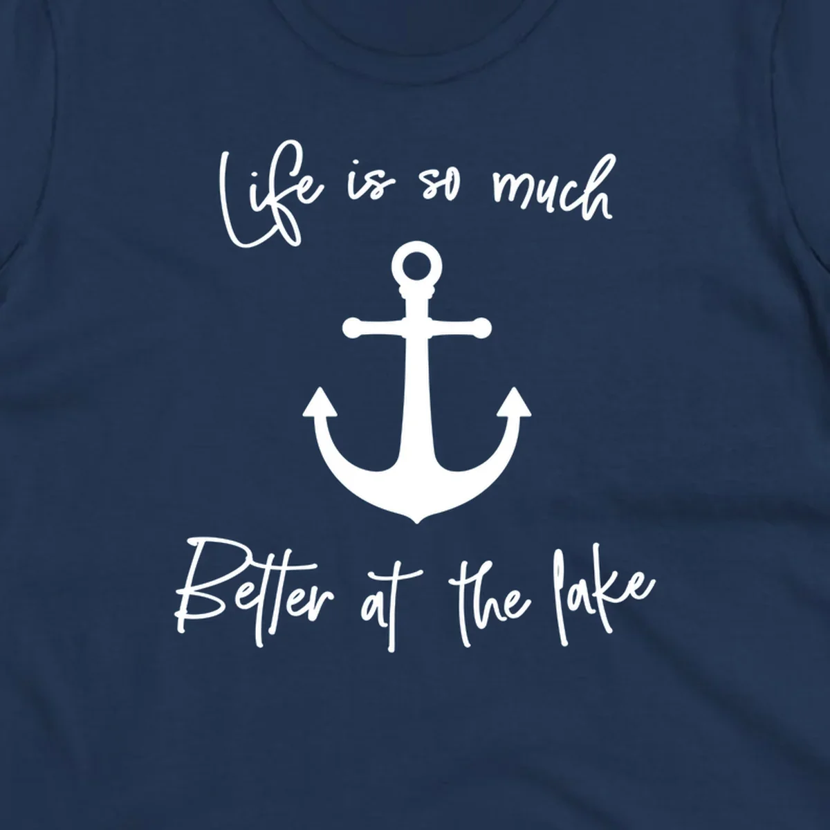 Life is Better at the Lake Anchor graphic with script text. lake life anchor