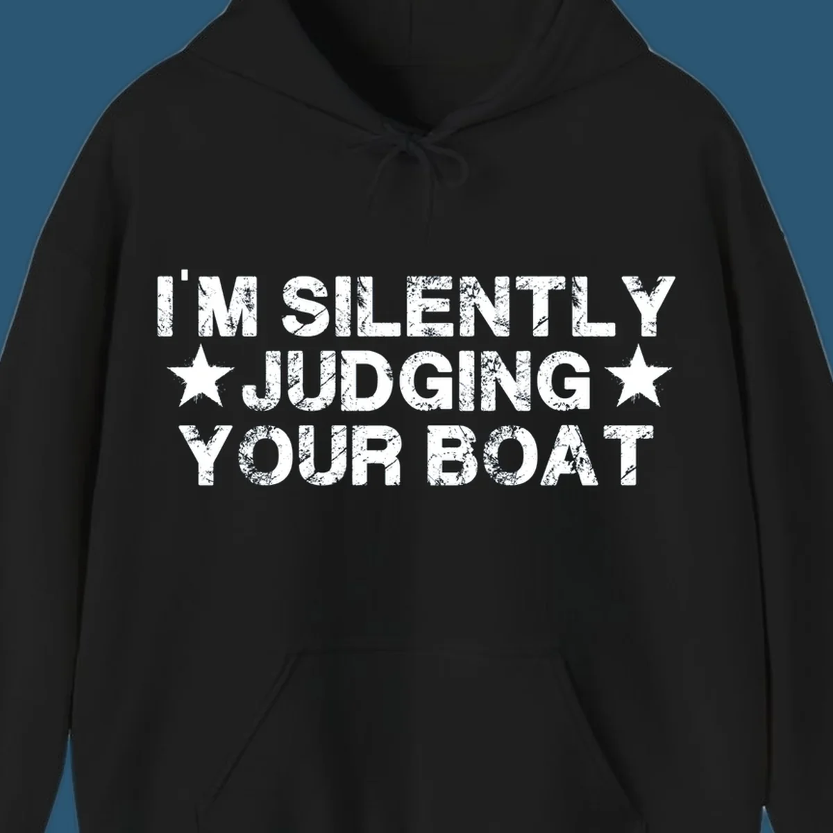 I'm Silently Judging Your Boat text design with distressed font and stars.