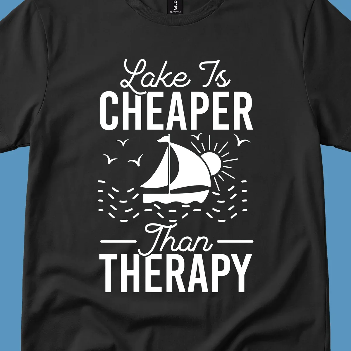 Lake is cheaper than therapy design with sailboat, sun, and birds.