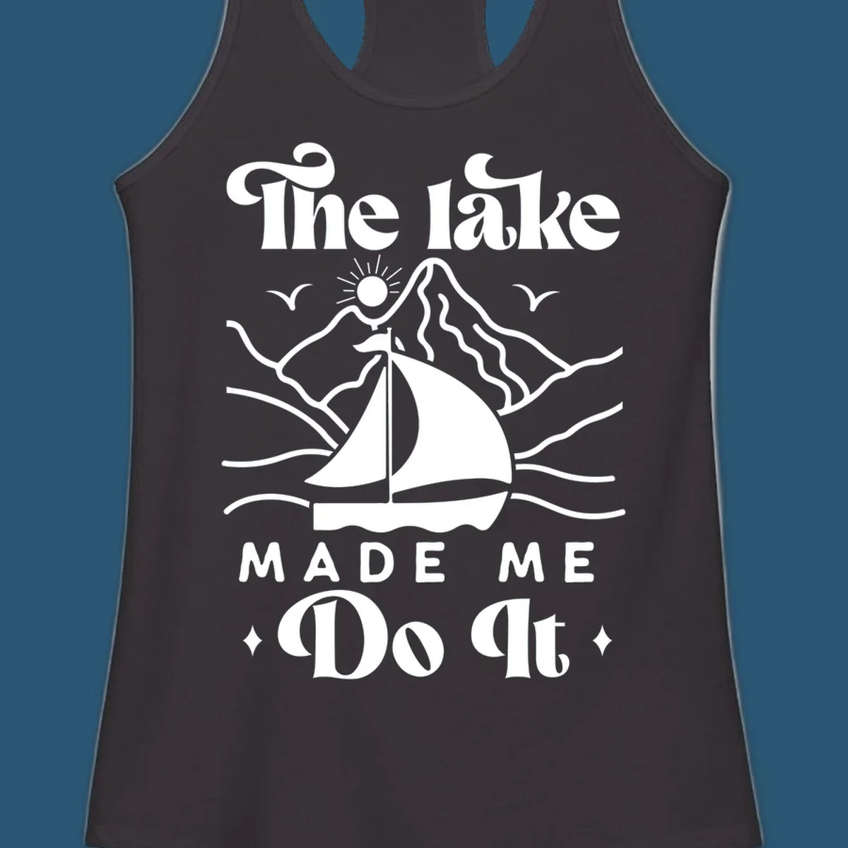 The lake Made Me Do It sailboat illustration with mountains and birds, lake-made-me-do-it concept.