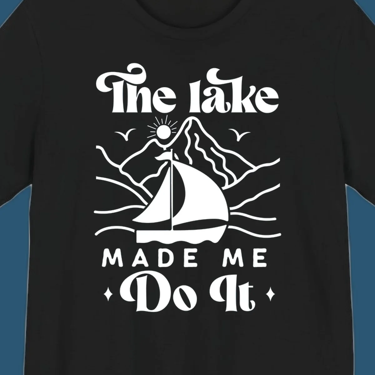 The lake Made Me Do It sailboat illustration with mountains and birds, lake-made-me-do-it concept.