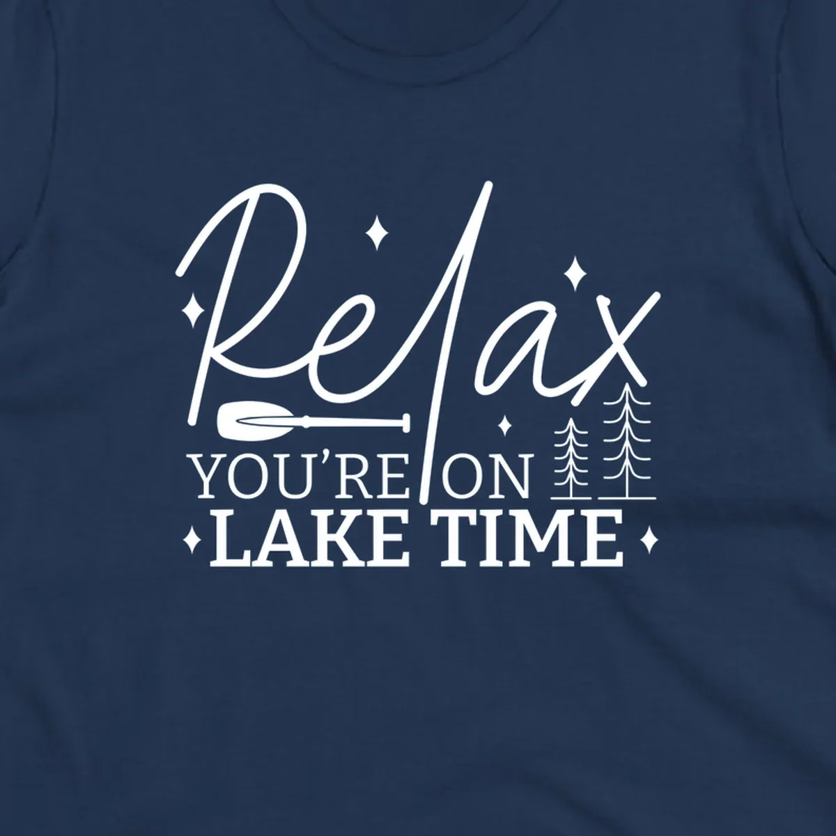 Relax You're On Lake Time text with paddle and trees graphic. lake-time-relax