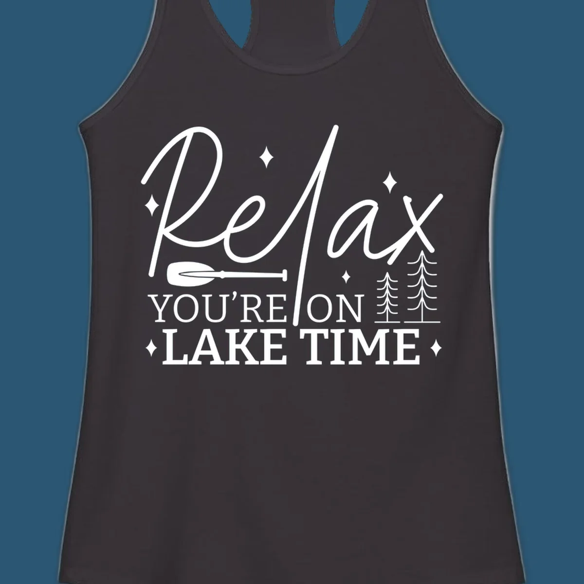Relax You're On Lake Time text with paddle and trees graphic. lake-time-relax