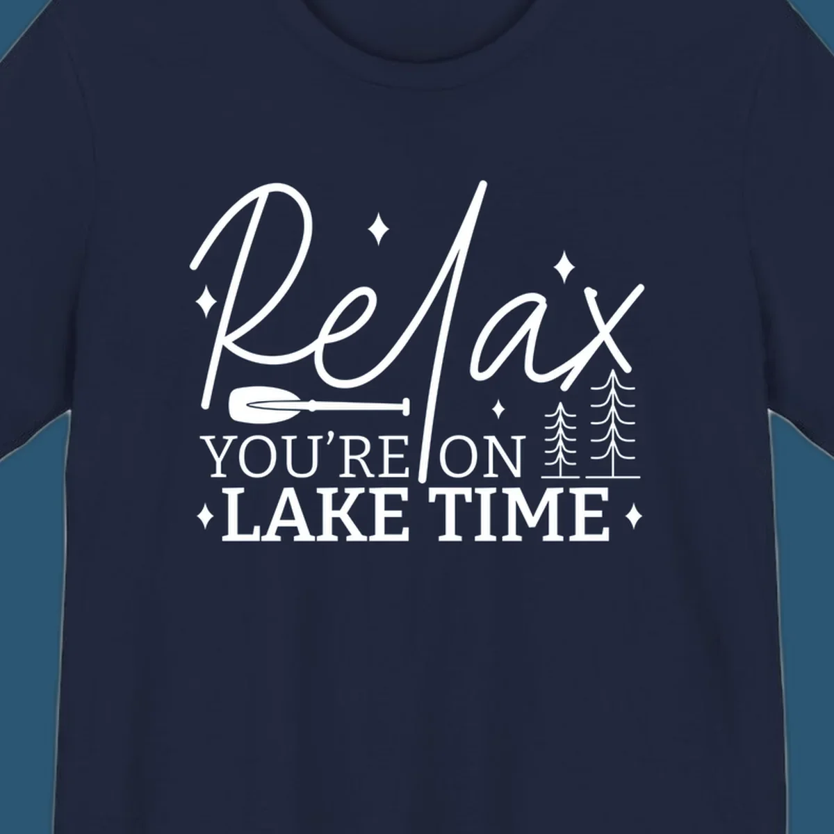 Relax You're On Lake Time text with paddle and trees graphic. lake-time-relax