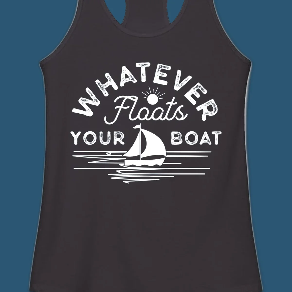 Whatever floats your boat design with sailboat and sun, on black and white backgrounds.