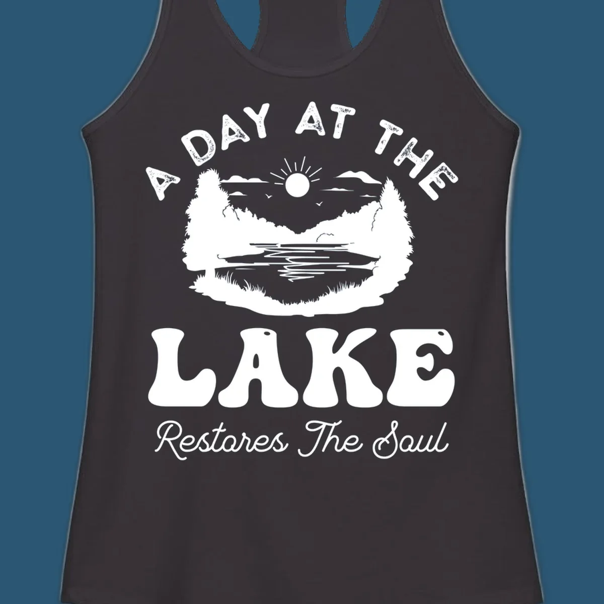 A day at the lake restores the soul graphic with lake scene and text