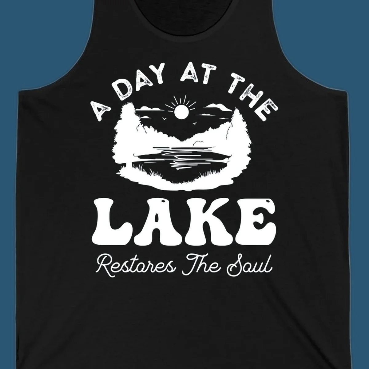 A day at the lake restores the soul graphic with lake scene and text
