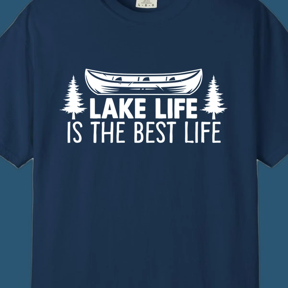 Lake Life Is The Best Life text with canoe and pine trees artwork.