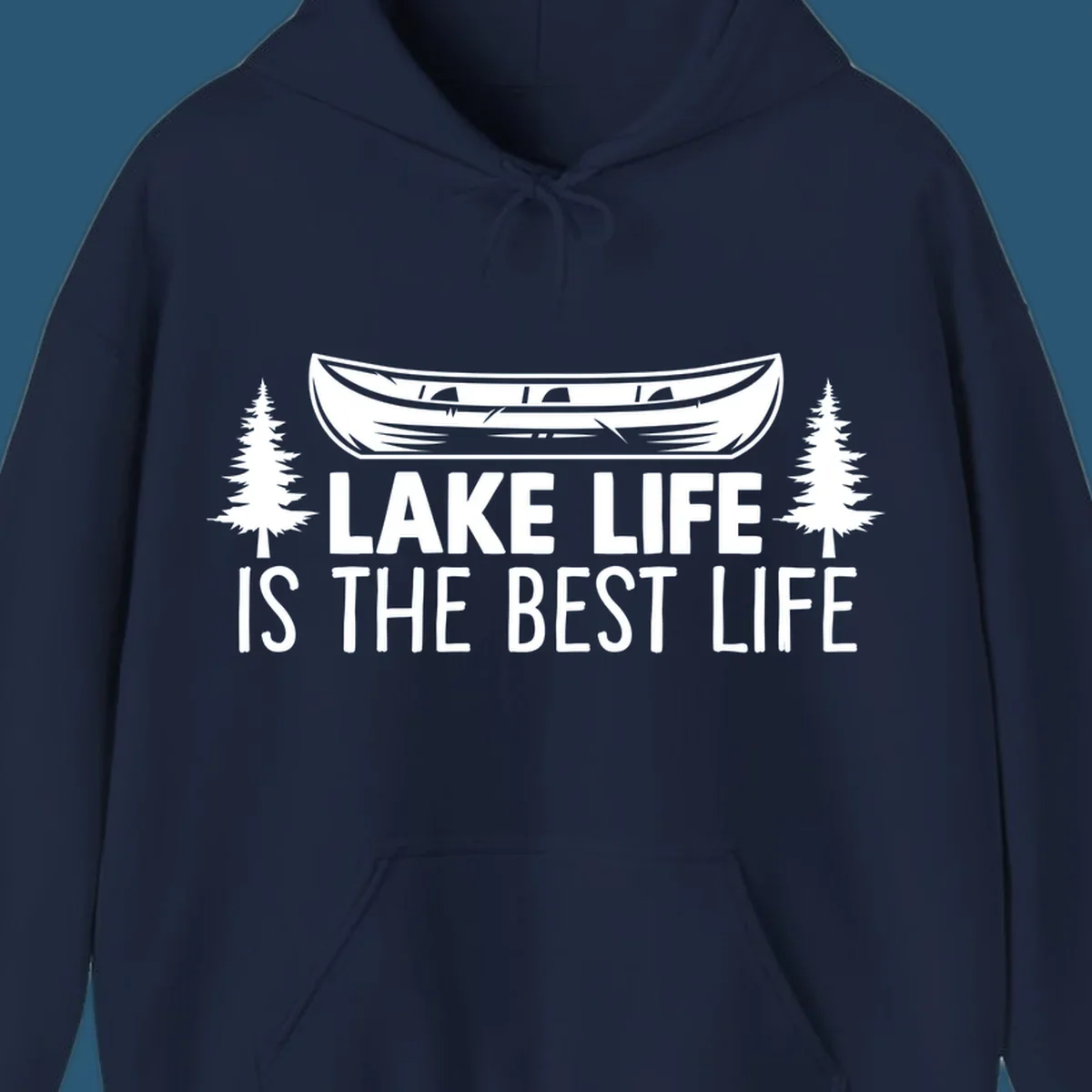 Lake Life Is The Best Life text with canoe and pine trees artwork.