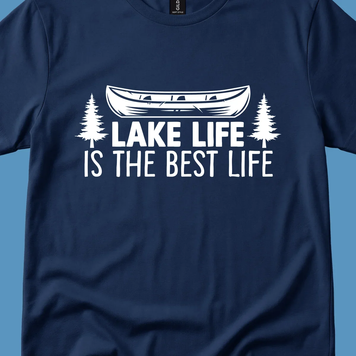 Lake Life Is The Best Life text with canoe and pine trees artwork.
