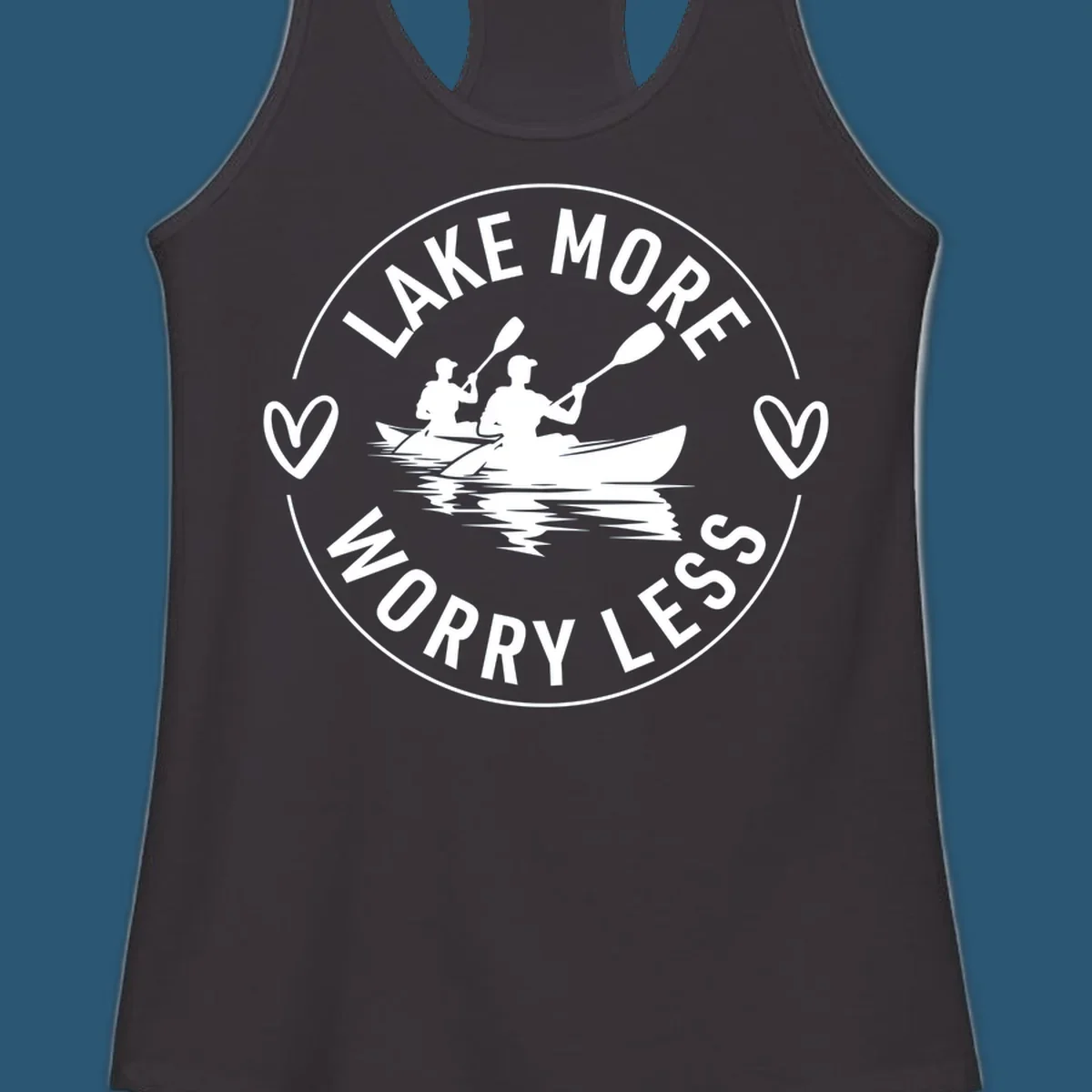 Lake More Worry Less kayaking design with kayakers and hearts.