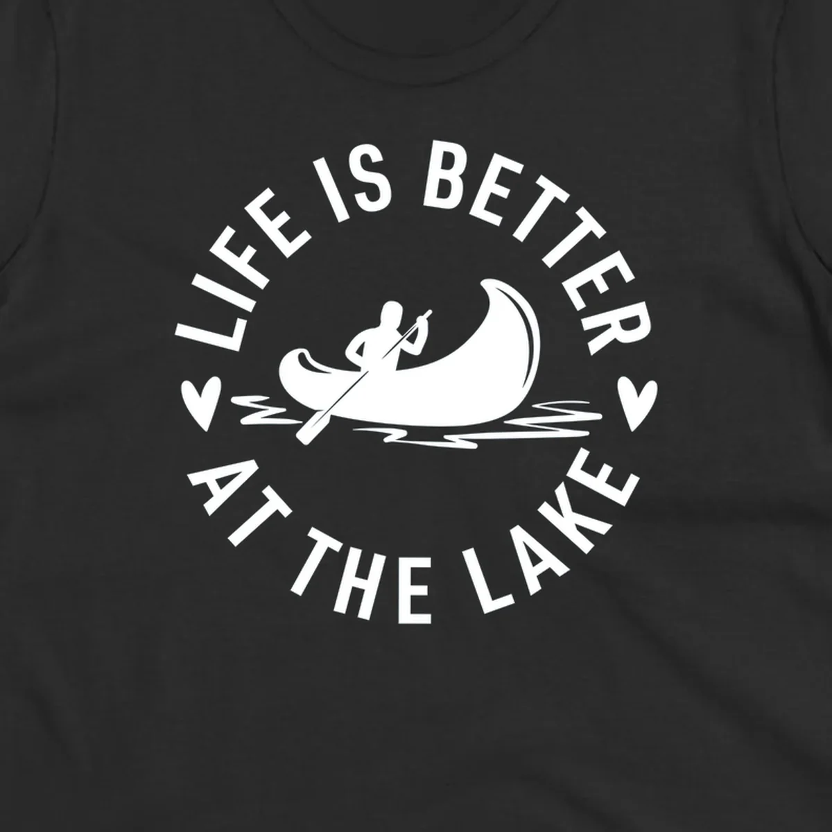 Lake life canoe design with text 'Life Is Better At The Lake'
