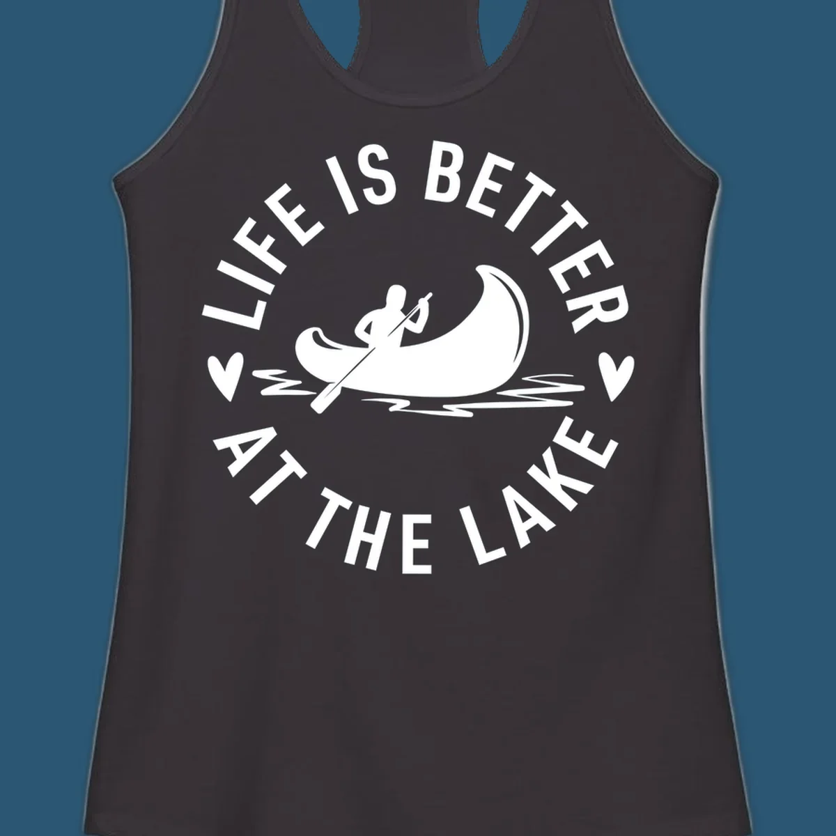 Lake life canoe design with text 'Life Is Better At The Lake'