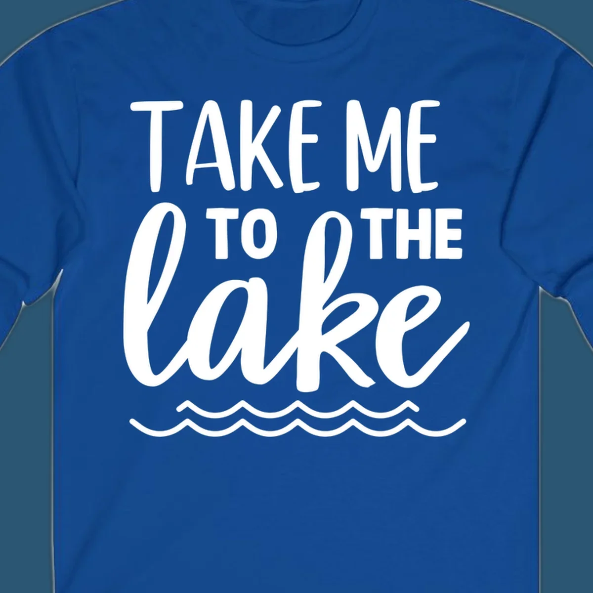 Take me to the lake text design with waves.