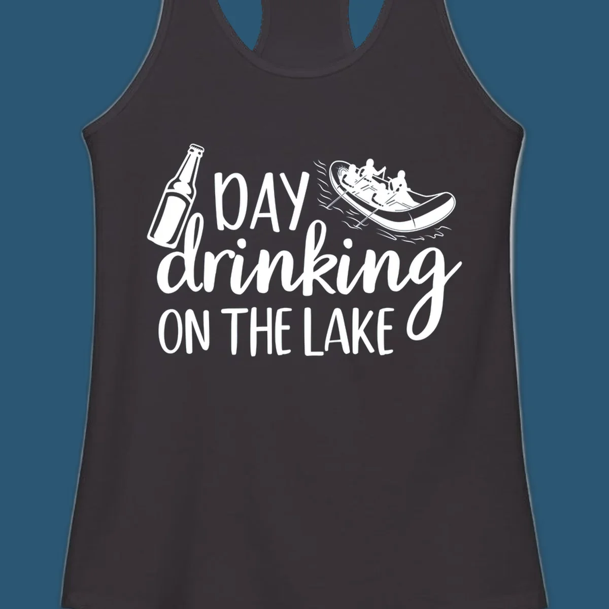 Text "Day Drinking On The Lake" with beer bottle and rafting boat illustration.