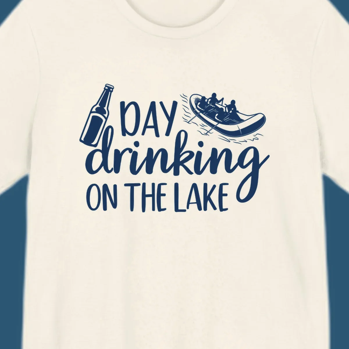 Text "Day Drinking On The Lake" with beer bottle and rafting boat illustration.