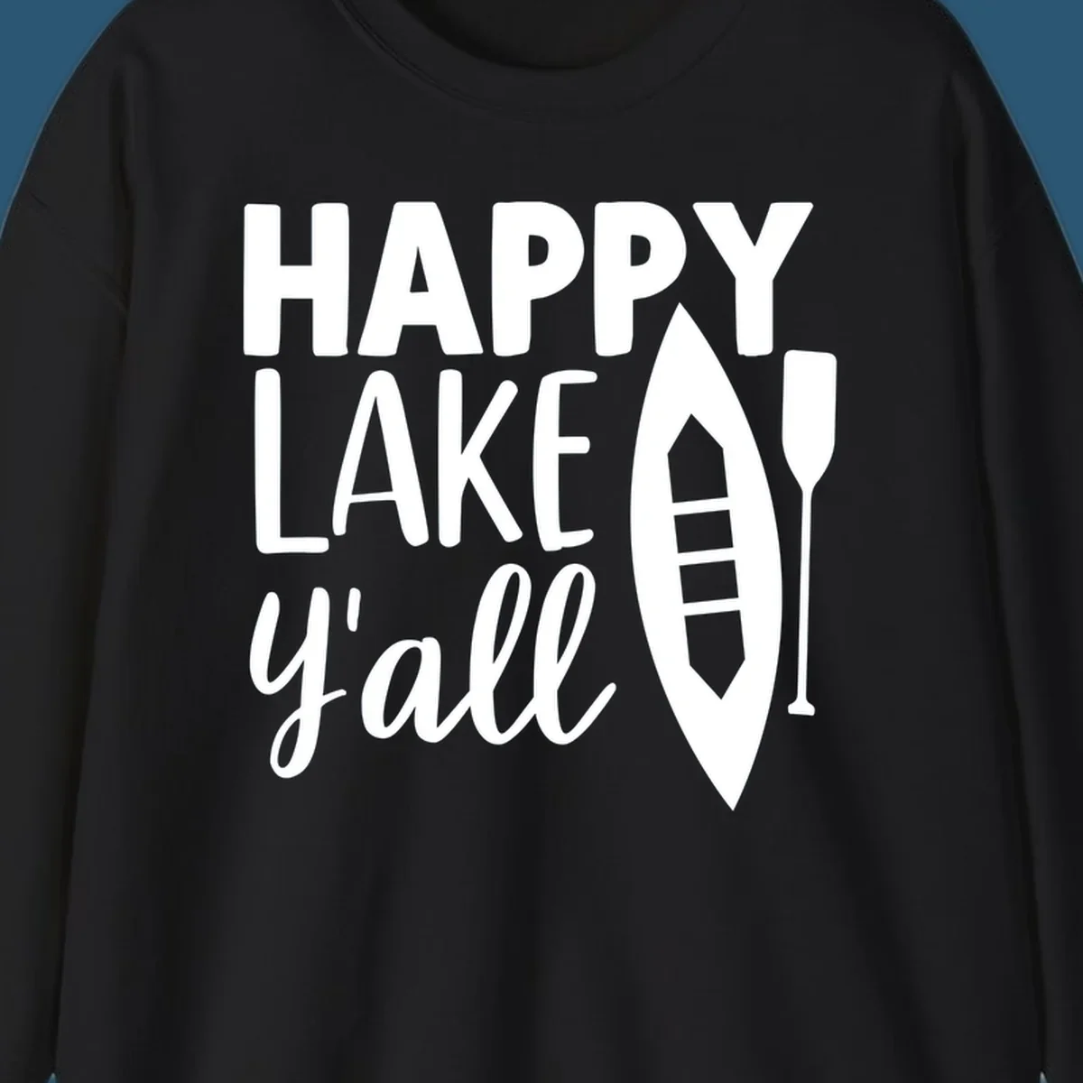 Happy lake y'all text with canoe and paddle graphic.